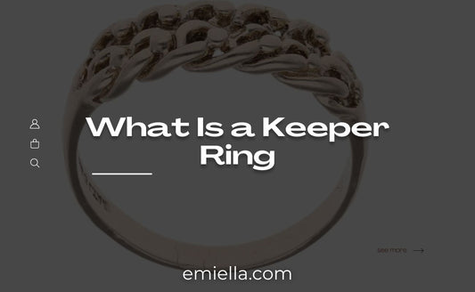 What Is a Keeper Ring